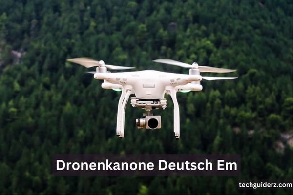 Dronenkanone Deutsch Em